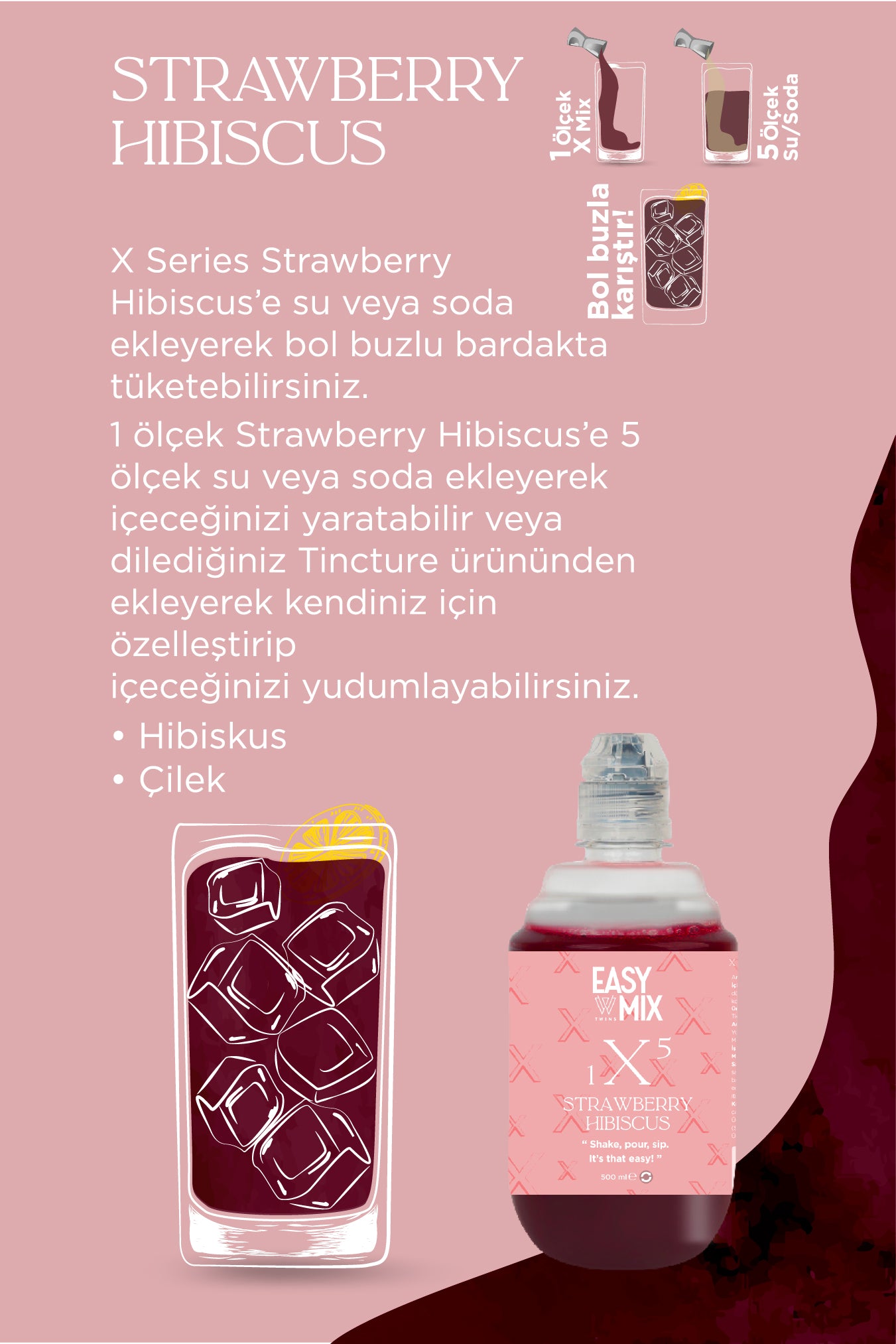 X Strawberry Hibiscus